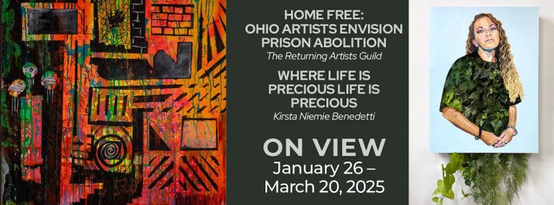 Home Free: Ohio Artists Envision Prison Abolition
